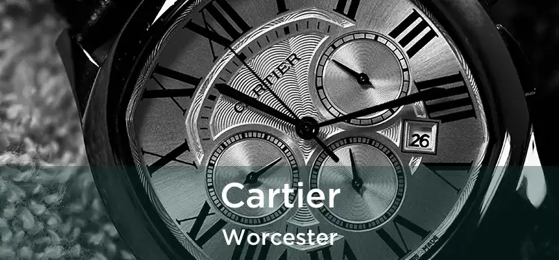 Cartier Worcester