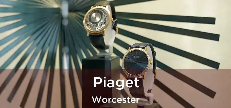 Piaget Worcester